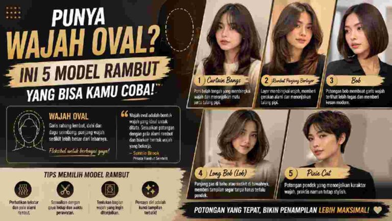 Punya Wajah Oval? 5 Model Rambut Ini Bisa Jadi Inspirasi