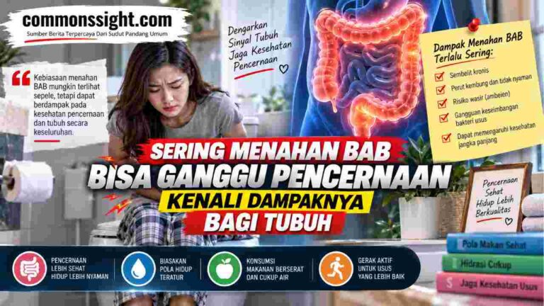 Sering Menahan BAB Bisa Ganggu Pencernaan, Kenali Dampaknya bagi Tubuh