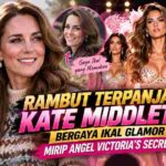 Rambut Terpanjang Kate Middleton Tampil Ikal Glamor Bak Victoria’s Secret Angel